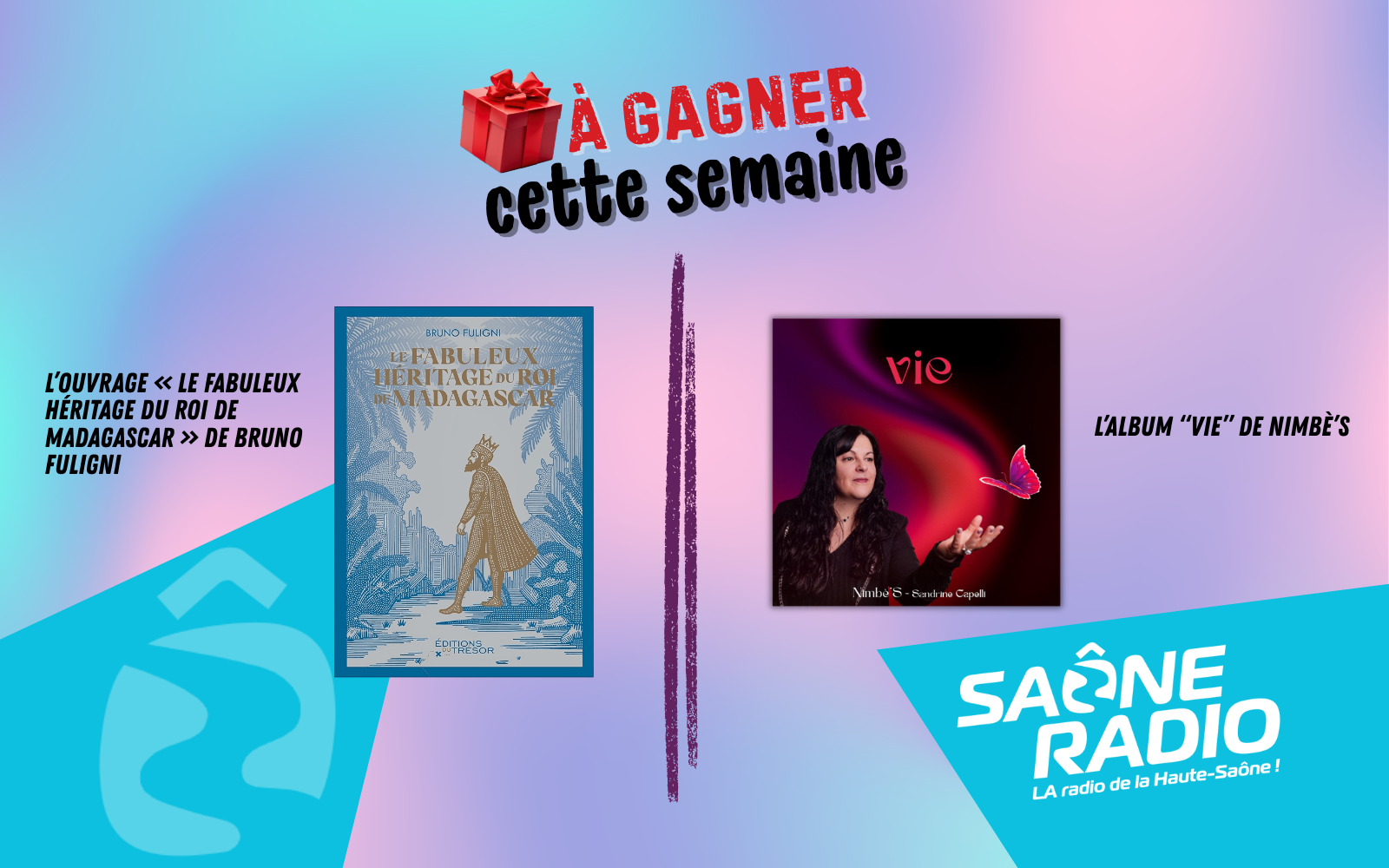 Gagnez l&rsquo;ouvrage « Le fabuleux héritage du Roi de Madagascar » de Bruno Fuligni ou l&rsquo;album « Vie » de Nimbè&rsquo;S